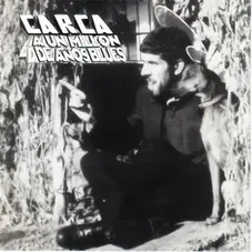 Carca - UN MILLN DE AOS BLUES