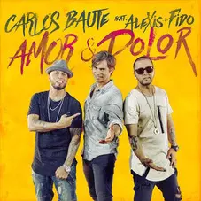 Carlos Baute - AMOR Y DOLOR - SINGLE