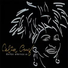 Celia Cruz - XITOS ETERNOS VOL. II
