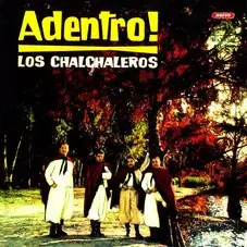 Los Chalchaleros - ADENTRO