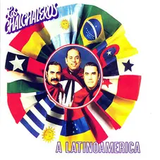 Los Chalchaleros - A LATINOAMERICA