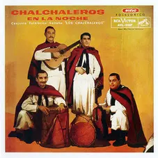 Los Chalchaleros - LOS CHALCHALEROS EN LA NOCHE