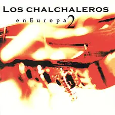 Los Chalchaleros - EN EUROPA 2