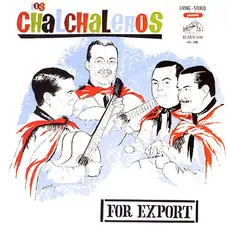 Los Chalchaleros - LOS CHALCHALEROS FOR EXPORT