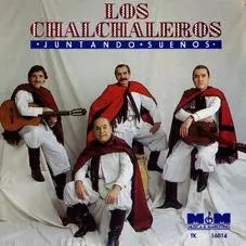 Los Chalchaleros - JUNTANDO SUEOS