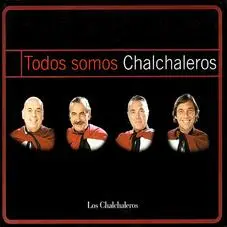 Los Chalchaleros - TODOS SOMOS CHALCHALEROS - DISCO 2