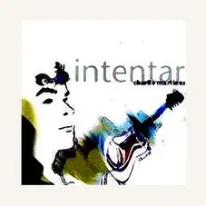 Charlie Martnez - INTENTAR