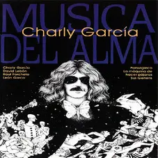 Charly García - MÚSICA DEL ALMA  REEDICIÓN