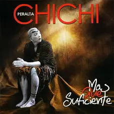 Chichi Peralta - MAS QUE SUFICIENTE