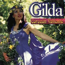 Gilda - CORAZN VALIENTE