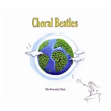 Coro Kennedy - CHORAL BEATLES