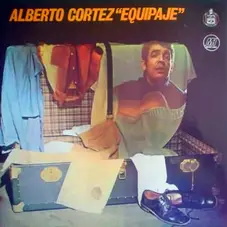 Alberto Cortez - EQUIPAJE
