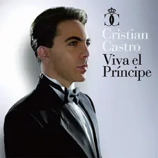 Cristian Castro - VIVA EL PRINCIPE