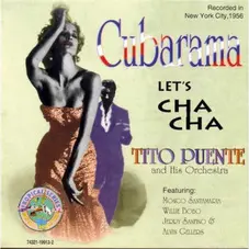 Tito Puente - CUBARAMA: LETS CHA CHA 