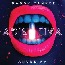 Daddy Yankee - ADICTIVA - SINGLE