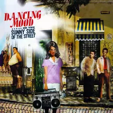 Dancing Mood - ON THE SUNNY SIDE OF THE STREET