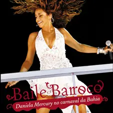 Daniela Mercury - BAILE BARROCO