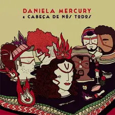 Daniela Mercury - DANIELA MERCURY & CABEA DE NS TODOS