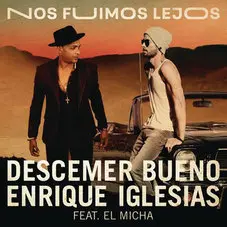 Descemer Bueno - NOS FUIMOS LEJOS - SINGLE