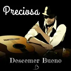 Descemer Bueno - PRECIOSA - SINGLE