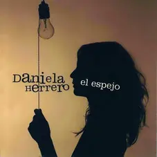 Daniela Herrero - EL ESPEJO