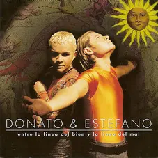 Donato y Estfano - ENTRE LA LINEA DEL BIEN Y DEL MAL