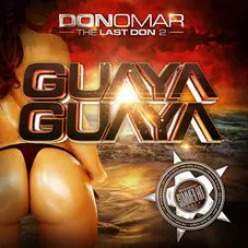 Don Omar - GUAYA GUAYA - SINGLE