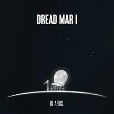 Dread Mar I - 10 AÑOS (CD+DVD)