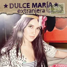 Dulce Mara - EXTRANJERA - PRIMERA PARTE