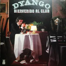 Dyango - BIENVENIDO AL CLUB