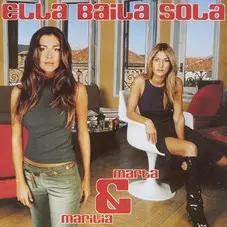 Ella Baila Sola - MARTA & MARILIA