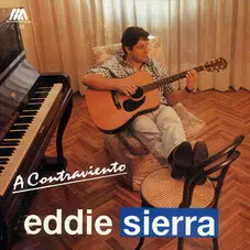 Eddie Sierra - A CONTRAVIENTO