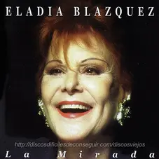 Eladia Blazquez - LA MIRADA