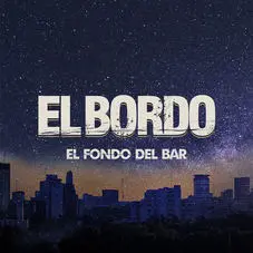 El Bordo - EL FONDO DEL BAR - SINGLE