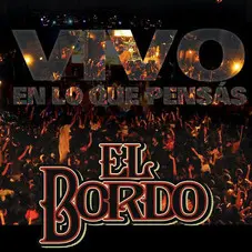 El Bordo - VIVO EN LO QUE PENSÁS  - CD+DVD