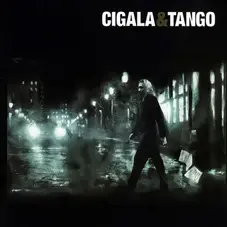 Diego el Cigala - CIGALA&TANGO