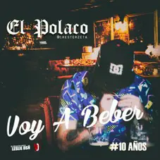 El Polaco - VOY A BEBER - SINGLE