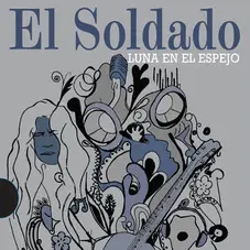 El Soldado - LUNA EN EL ESPEJO