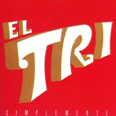 El Tri - SIMPLEMENTE