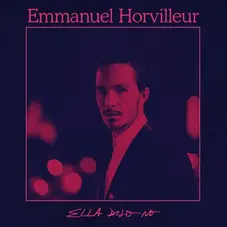 Emmanuel Horvilleur - ELLA DIJO NO - SINGLE