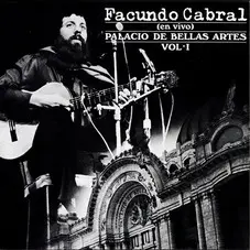 Facundo Cabral - EN VIVO EN EL PALACIO DE BELLAS ARTES - VOL 1