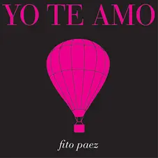 Fito Páez - YO TE AMO - SINGLE