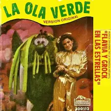 Flavia Palmiero - LA OLA VERDE - FLAVIA Y GROCK EN LAS ESTRELLAS