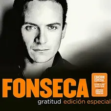 Fonseca - GRATITUD - EDICION ESPECIAL