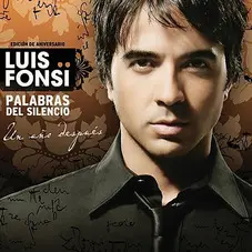 Luis Fonsi - PALABRAS DEL SILENCIO - UN AÑO DESPUÉS (CD + DVD)