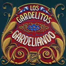 Los Gardelitos - GARDELIANDO