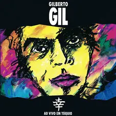 Gilberto Gil - AO VIVO EM TQUIO