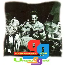 Gilberto Gil - GILBERTO GIL UNPLUGGED