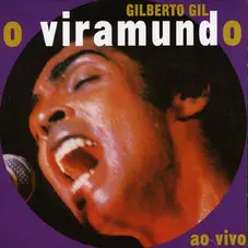Gilberto Gil - O VIRAMUNDO