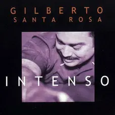 Gilberto Santa Rosa - INTENSO